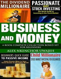 Icon image Business and Money: 4-Book Complete Collection Boxed Set For Beginners