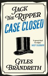 Icon image Jack the Ripper: Case Closed