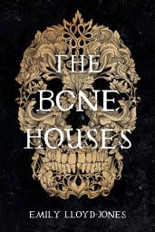 Icon image The Bone Houses