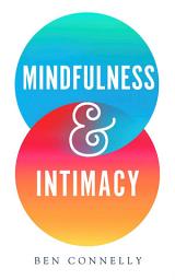 Icon image Mindfulness and Intimacy