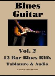 Icon image Blues Guitar Vol. 2: 12 Bar Blues Riffs