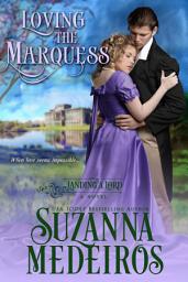 Icon image Loving the Marquess (Historical Romance)