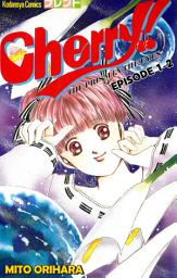 Icon image Cherry!, Episode Collections: Episode 1-2