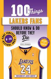 Icon image 100 Things Lakers Fans Should Know & Do Before They Die