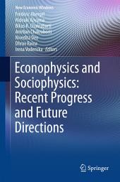 Icon image Econophysics and Sociophysics: Recent Progress and Future Directions