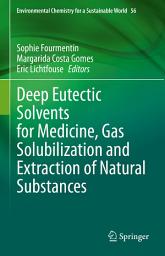 Icon image Deep Eutectic Solvents for Medicine, Gas Solubilization and Extraction of Natural Substances