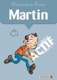 Icon image L'Encyclopédie des prénoms - Tome 37: Martin