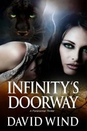 Icon image Infinity's Doorway: A Paranormal Romantic Thriller