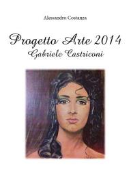 Icon image Progetto Arte 2014 – Gabriele Castriconi