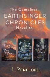 Icon image The Complete Earthsinger Chronicles Novellas