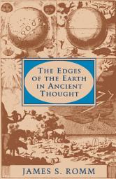 Icon image The Edges of the Earth in Ancient Thought: Geography, Exploration, and Fiction