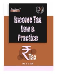 Icon image Income Tax Law & Practice with GST Dr. R. K. Jain (25th Edition A.Y. 2020-21): SBPD Publications