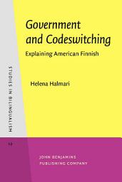 Icon image Government and Codeswitching: Explaining American Finnish