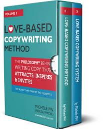 Icon image Love-Based Copywriting Books: Volumes 1 and 2