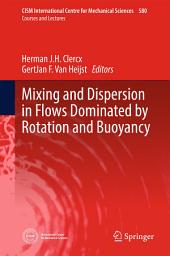 Icon image Mixing and Dispersion in Flows Dominated by Rotation and Buoyancy