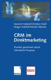 Icon image CRM im Direktmarketing: Kunden gewinnen durch interaktive Prozesse