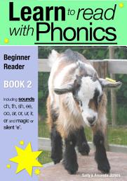 Icon image Learn to Read with Phonics - Book 2: Learn to Read Rapidly in as Little as Six Months