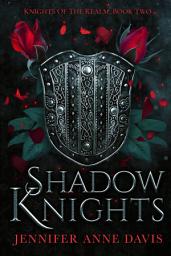 Icon image Shadow Knights: Knights of the Realm, Book 2