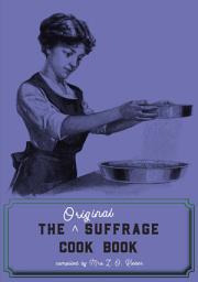 Icon image The Original Suffrage Cookbook