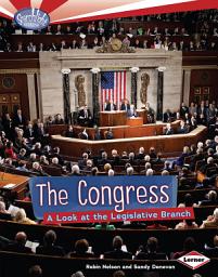 Icon image The Congress: A Look at the Legislative Branch