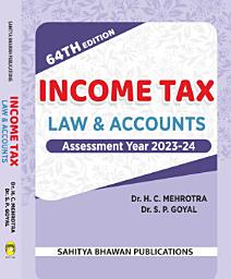 Icon image Income Tax Law & Accounts A.Y 2023-24 For B.Com Semester V of Calicut University & Kannur University