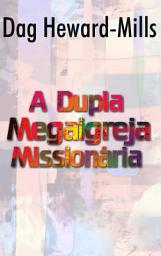 Icon image A Dupla Megaigreja Missionária