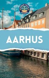 Icon image Aarhus Travel Guide 2025: Must-see attractions, wonderful hotels, excellent restaurants, valuable tips and so much more!