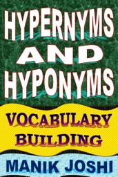 Icon image Hypernyms and Hyponyms: Vocabulary Building