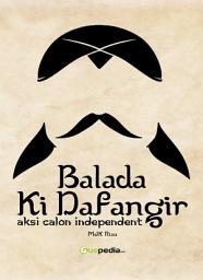 Icon image Balada Ki Difangir: Aksi Calon Independen