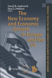 Icon image The New Economy and Economic Growth in Europe and the US