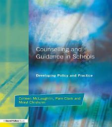 Icon image Counseling and Guidance in Schools: Developing Policy and Practice