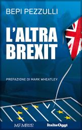 Icon image L’altra Brexit