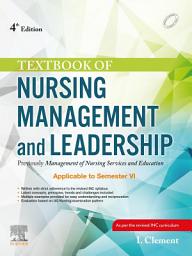 Icon image Textbook of Nursing Management and Leadership - E-Book: Edition 4