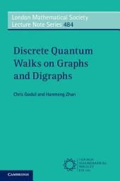 Icon image Discrete Quantum Walks on Graphs and Digraphs