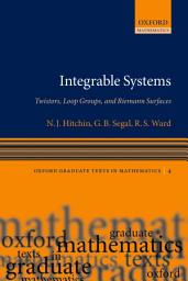 Icon image Integrable Systems: Twistors, Loop Groups, and Riemann Surfaces