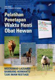 Icon image Pelatihan Penetapan Waktu Henti Obat Hewan