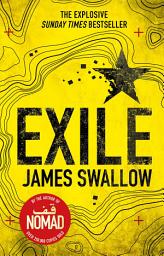 Icon image Exile: The explosive Sunday Times bestselling thriller from the author of NOMAD