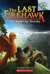 Icon image The Battle for Perodia: A Branches Book (The Last Firehawk #6)