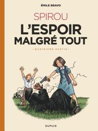 Icon image Le Spirou d'Emile Bravo - Tome 5 - Spirou l'espoir malgré tout - Quatrième partie