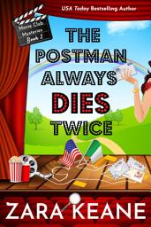 Icon image The Postman Always Dies Twice: (Movie Club Mysteries, Book 2)