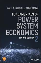 Icon image Fundamentals of Power System Economics: Edition 2