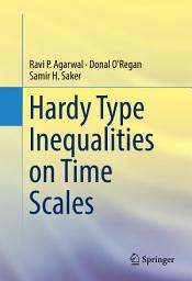 Icon image Hardy Type Inequalities on Time Scales