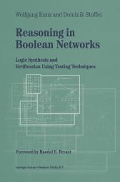 Icon image Reasoning in Boolean Networks: Logic Synthesis and Verification Using Testing Techniques