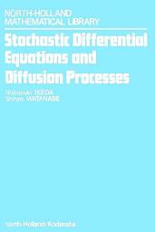 Icon image Stochastic Differential Equations and Diffusion Processes