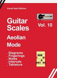 Icon image Guitar Scales Aeolian Mode Vol. 10: Natural Minor Scale