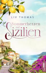 Icon image Sommerherzen auf Sizilien: Ein wunderbar atmosphärischer Italien-Roman