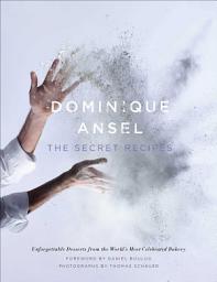 Icon image Dominique Ansel: The Secret Recipes