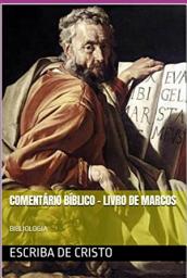 Icon image COMENTÁRIO BÍBLICO - LIVRO DE MARCOS: BIBLIOLOGIA