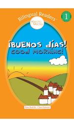 Icon image ¡Buenos días! Good Morning!: Spanish English Easy Reader Level 1 - Children's Picture Book