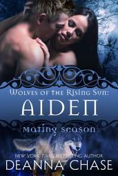 Icon image Aiden: Wolves of the Rising Sun #2: Mating Season